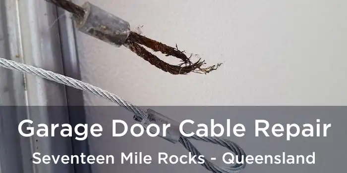 Garage Door Cable Repair Seventeen Mile Rocks - Queensland