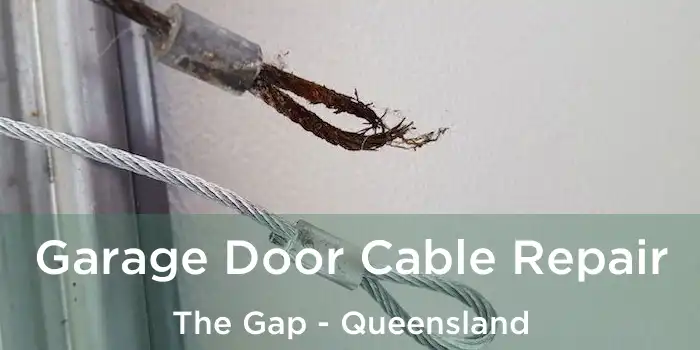 Garage Door Cable Repair The Gap - Queensland
