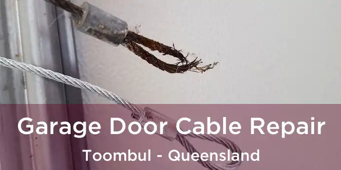Garage Door Cable Repair Toombul - Queensland
