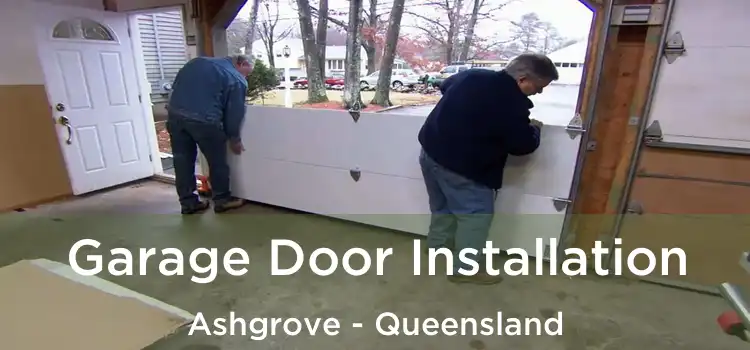 Garage Door Installation Ashgrove - Queensland