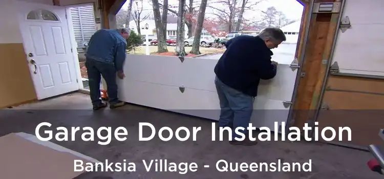 Garage Door Installation Banksia Village - Queensland