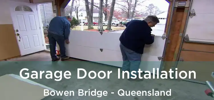 Garage Door Installation Bowen Bridge - Queensland