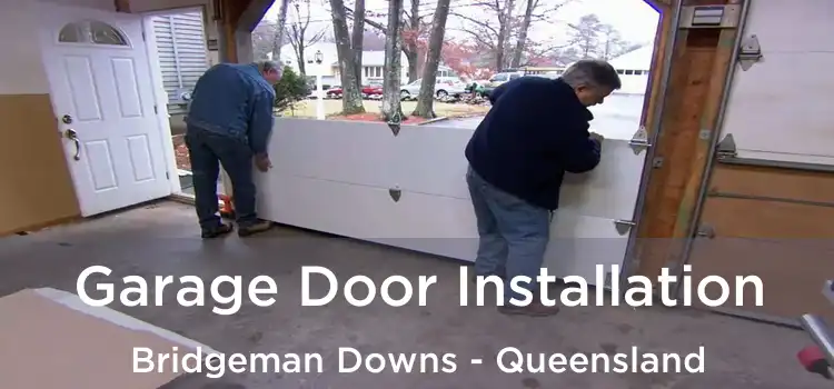 Garage Door Installation Bridgeman Downs - Queensland