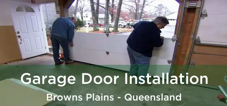 Garage Door Installation Browns Plains - Queensland