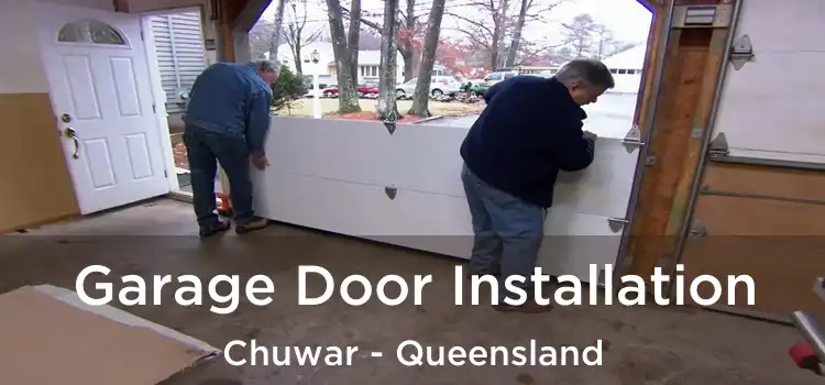 Garage Door Installation Chuwar - Queensland