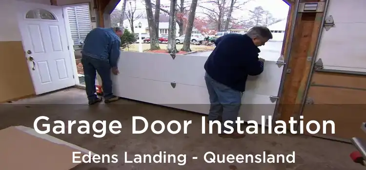 Garage Door Installation Edens Landing - Queensland