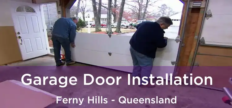 Garage Door Installation Ferny Hills - Queensland