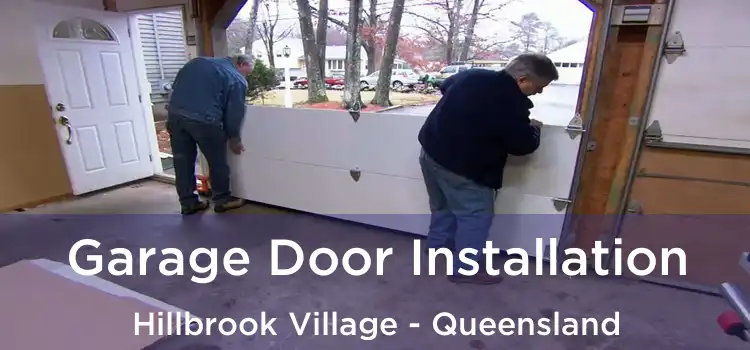 Garage Door Installation Hillbrook Village - Queensland