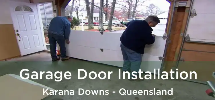 Garage Door Installation Karana Downs - Queensland