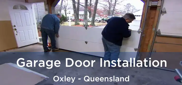 Garage Door Installation Oxley - Queensland
