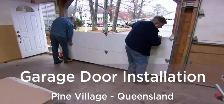 Garage Door Installation Pine Village - Queensland
