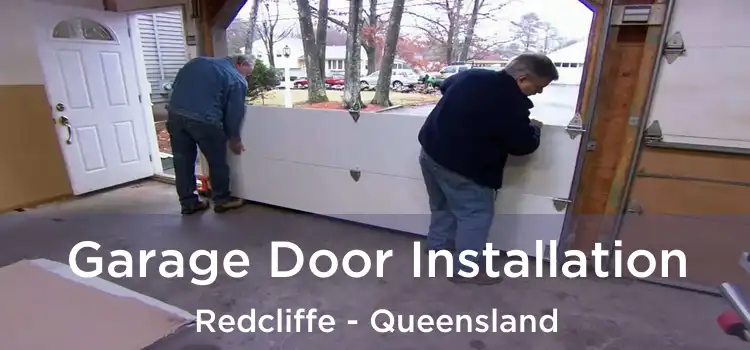 Garage Door Installation Redcliffe - Queensland