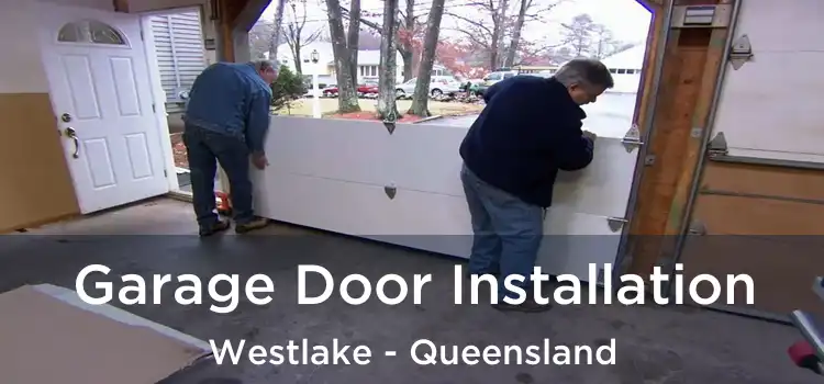 Garage Door Installation Westlake - Queensland