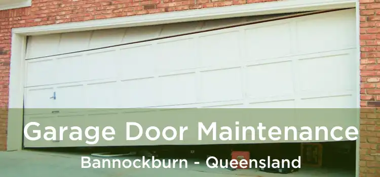 Garage Door Maintenance Bannockburn - Queensland