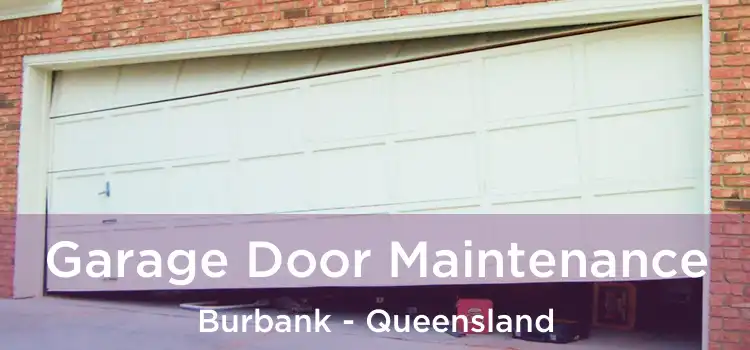 Garage Door Maintenance Burbank - Queensland
