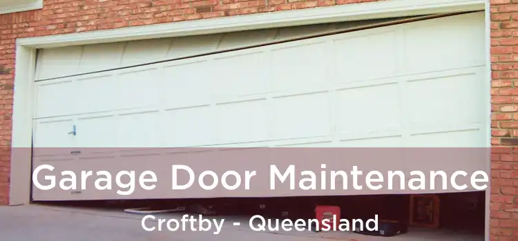 Garage Door Maintenance Croftby - Queensland