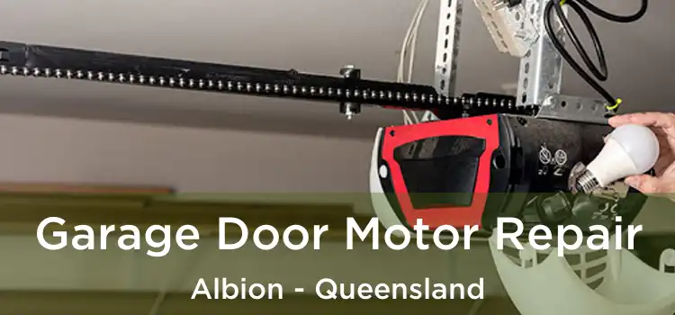 Garage Door Motor Repair Albion - Queensland
