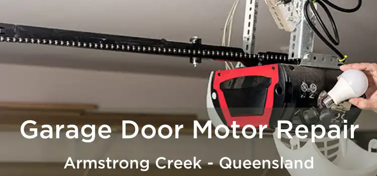Garage Door Motor Repair Armstrong Creek - Queensland