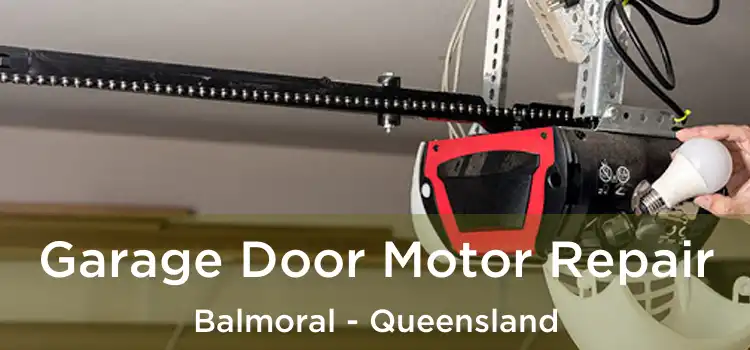 Garage Door Motor Repair Balmoral - Queensland