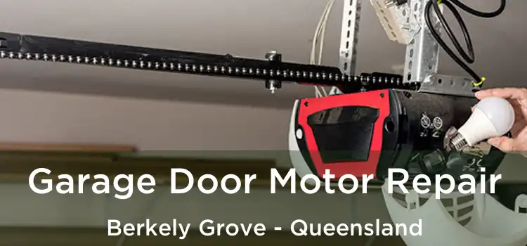 Garage Door Motor Repair Berkely Grove - Queensland