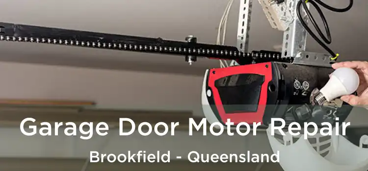 Garage Door Motor Repair Brookfield - Queensland