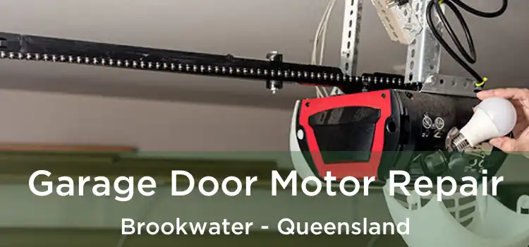 Garage Door Motor Repair Brookwater - Queensland
