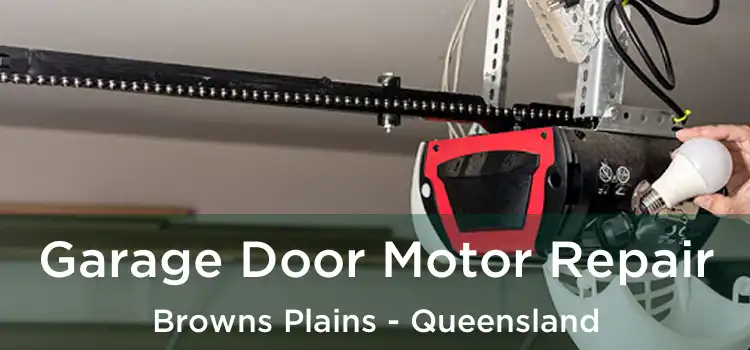 Garage Door Motor Repair Browns Plains - Queensland