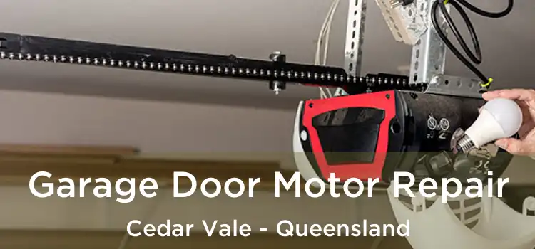 Garage Door Motor Repair Cedar Vale - Queensland