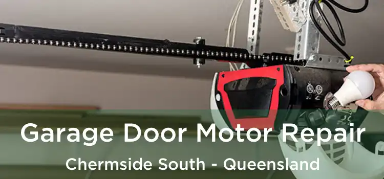 Garage Door Motor Repair Chermside South - Queensland