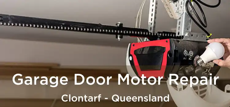 Garage Door Motor Repair Clontarf - Queensland