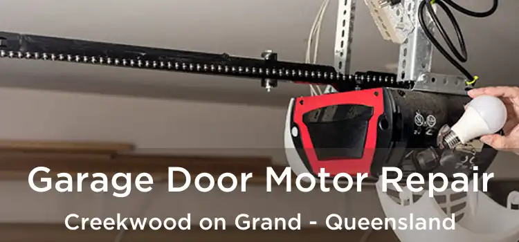 Garage Door Motor Repair Creekwood on Grand - Queensland