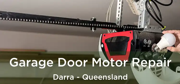 Garage Door Motor Repair Darra - Queensland