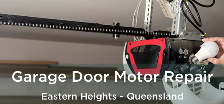 Garage Door Motor Repair Eastern Heights - Queensland