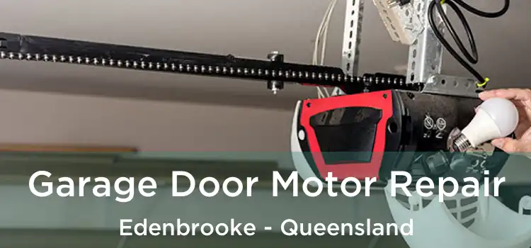 Garage Door Motor Repair Edenbrooke - Queensland