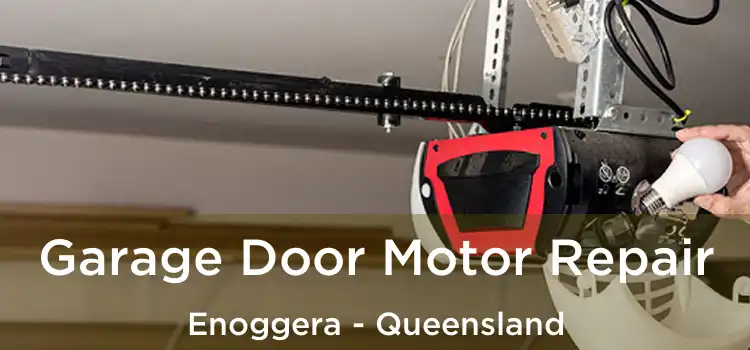 Garage Door Motor Repair Enoggera - Queensland