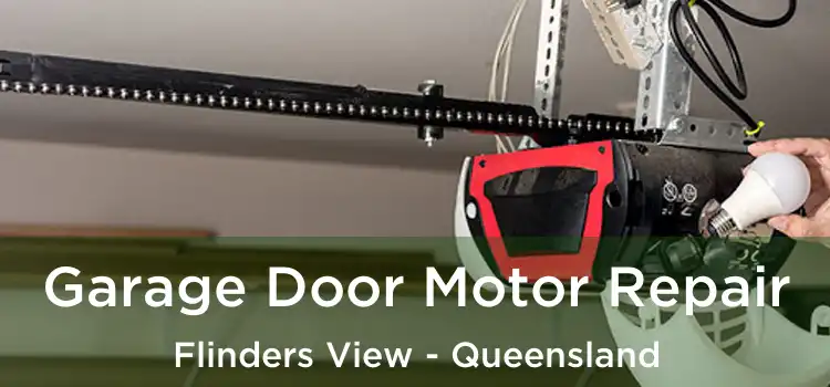 Garage Door Motor Repair Flinders View - Queensland