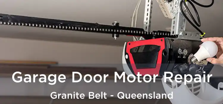 Garage Door Motor Repair Granite Belt - Queensland