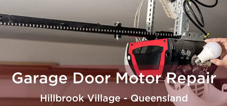 Garage Door Motor Repair Hillbrook Village - Queensland