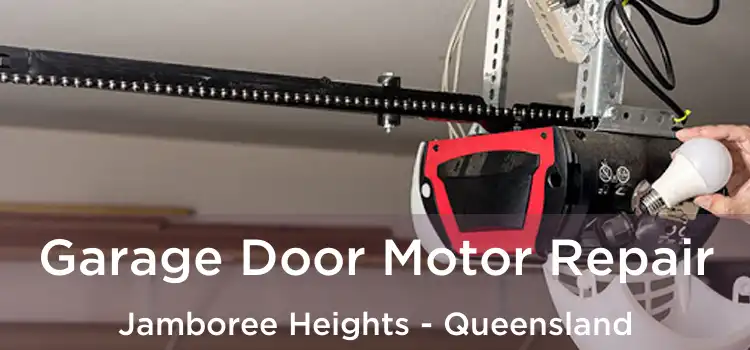 Garage Door Motor Repair Jamboree Heights - Queensland