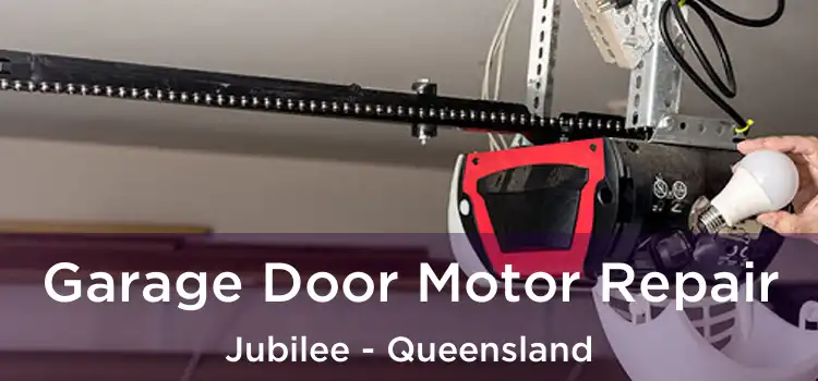 Garage Door Motor Repair Jubilee - Queensland