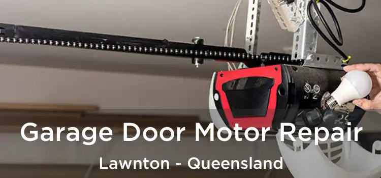 Garage Door Motor Repair Lawnton - Queensland