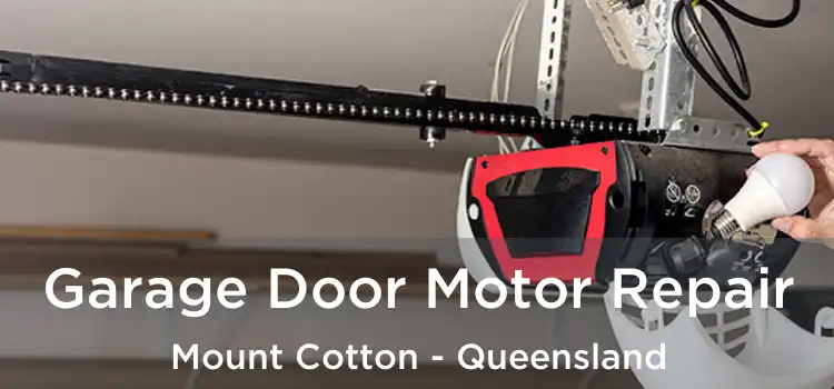 Garage Door Motor Repair Mount Cotton - Queensland