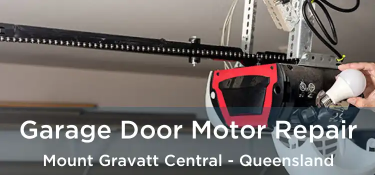Garage Door Motor Repair Mount Gravatt Central - Queensland