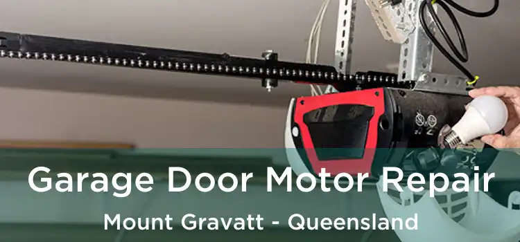 Garage Door Motor Repair Mount Gravatt - Queensland