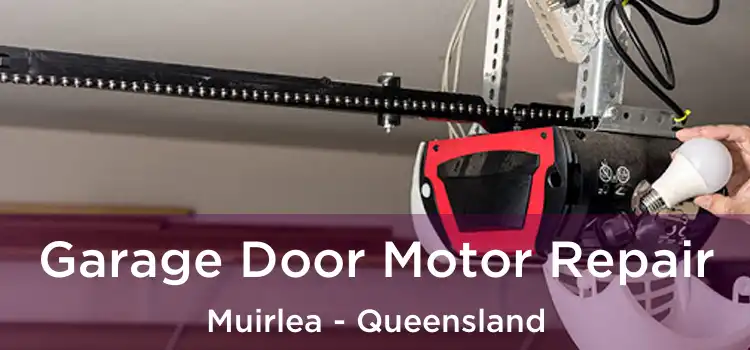 Garage Door Motor Repair Muirlea - Queensland