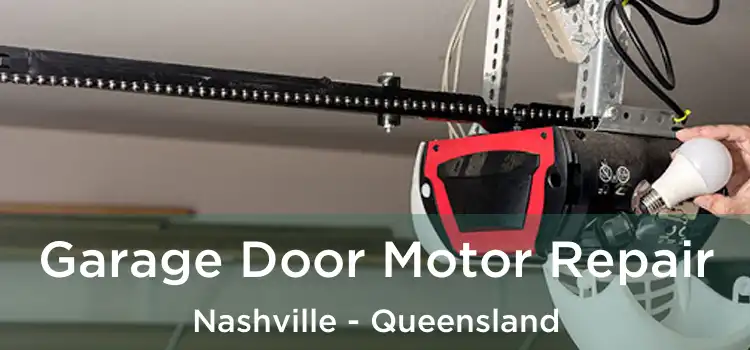 Garage Door Motor Repair Nashville - Queensland