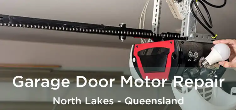 Garage Door Motor Repair North Lakes - Queensland