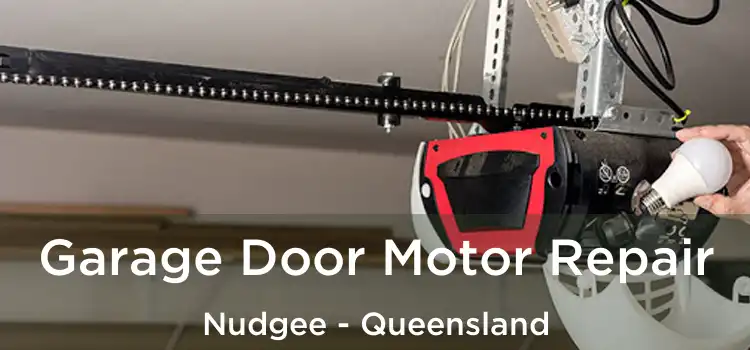 Garage Door Motor Repair Nudgee - Queensland