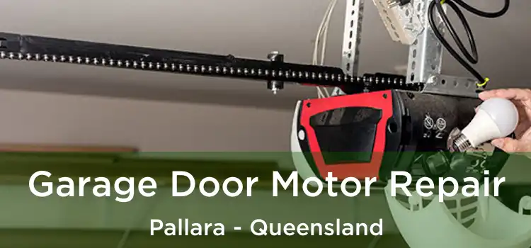 Garage Door Motor Repair Pallara - Queensland