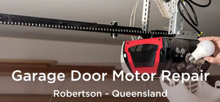 Garage Door Motor Repair Robertson - Queensland